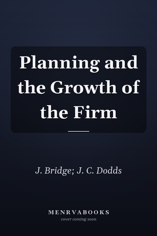 Planning and the Growth of the Firm