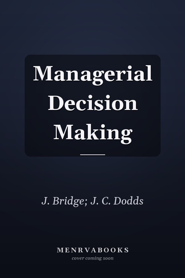 Managerial Decision Making