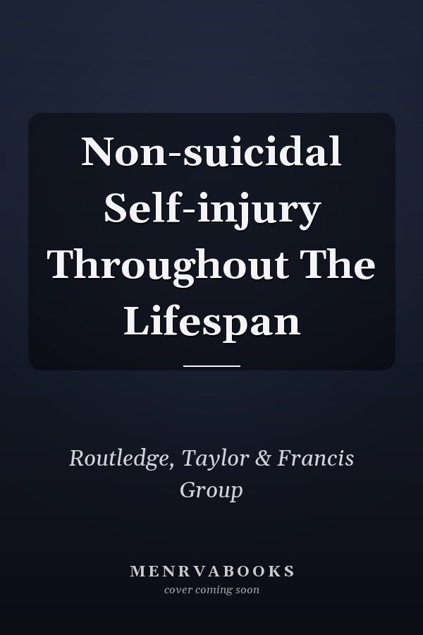 Non-suicidal Self-injury Throughout The Lifespan