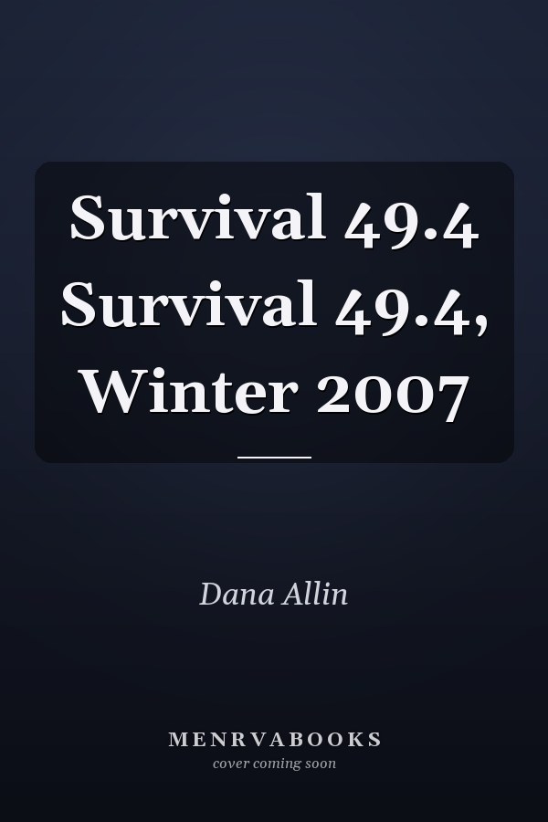 Survival 49.4 Survival 49.4, Winter 2007