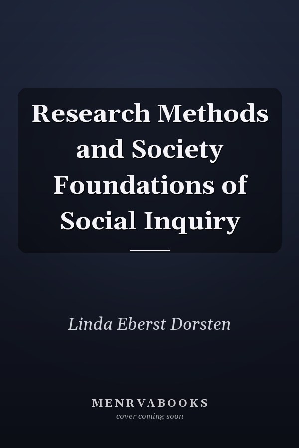 Research Methods and Society Foundations of Social Inquiry