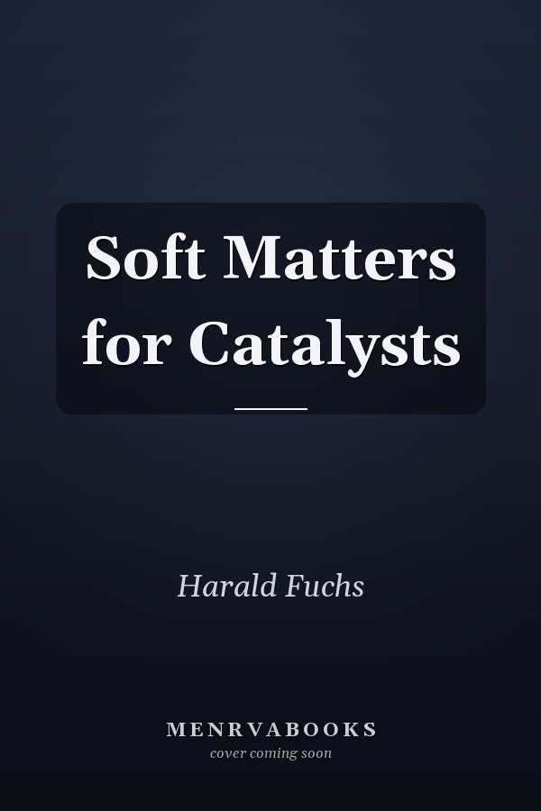 Soft Matters for Catalysts