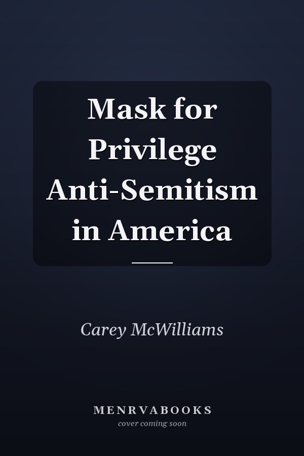 Mask for Privilege Anti-Semitism in America