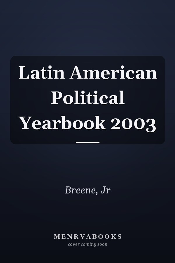 Latin American Political Yearbook 2003