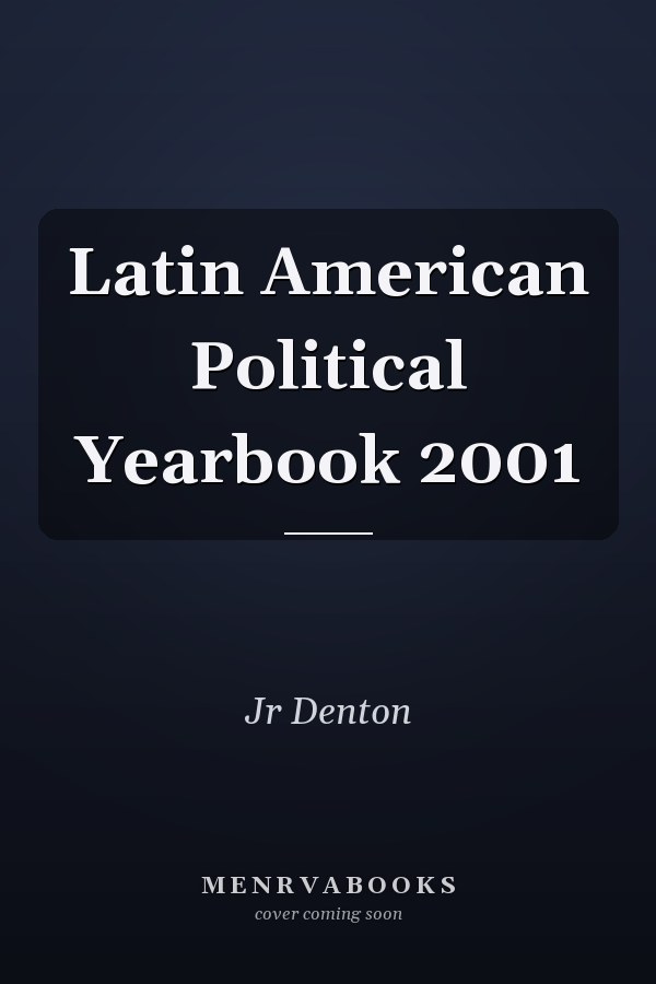 Latin American Political Yearbook 2001