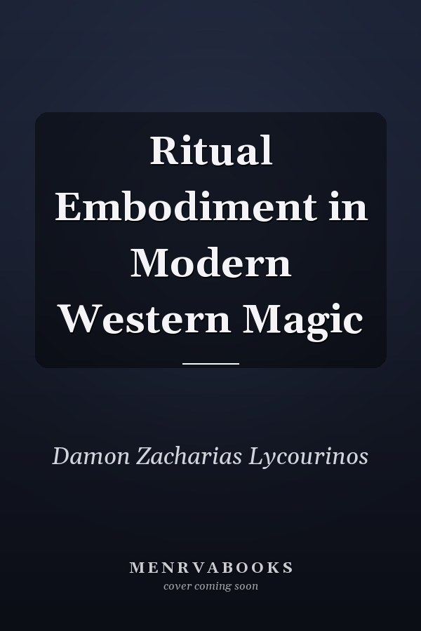 Ritual Embodiment in Modern Western Magic