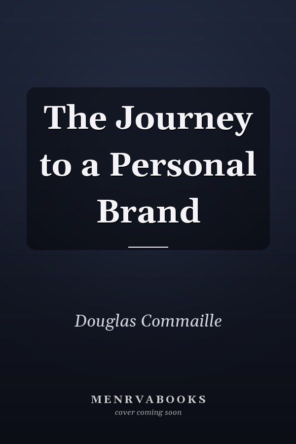 The Journey to a Personal Brand