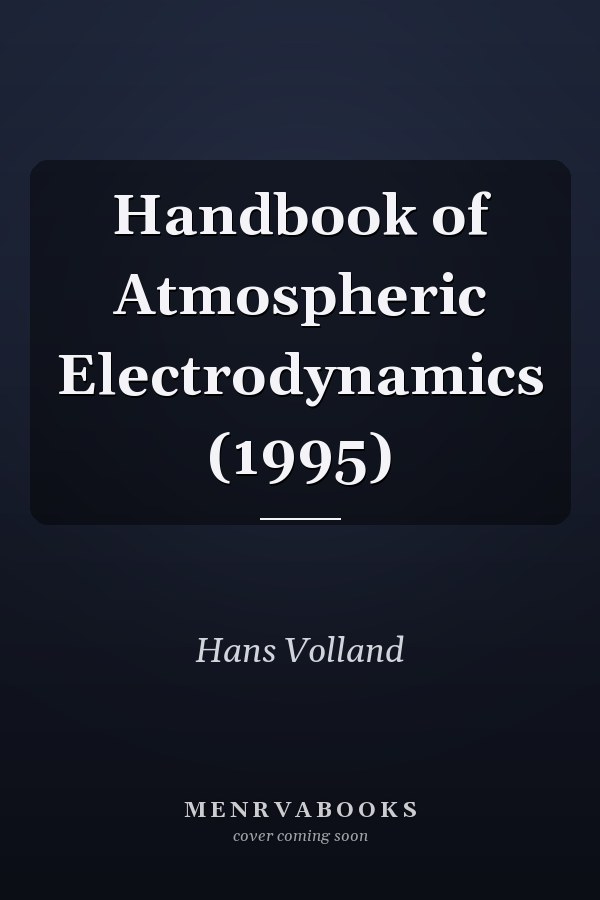 Handbook of Atmospheric Electrodynamics (1995)
