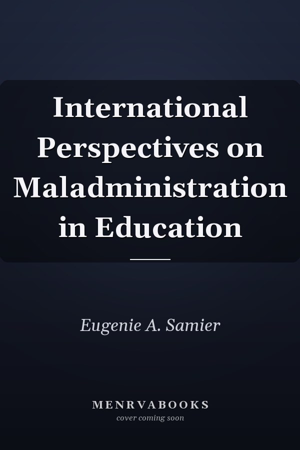 International Perspectives on Maladministration in Education