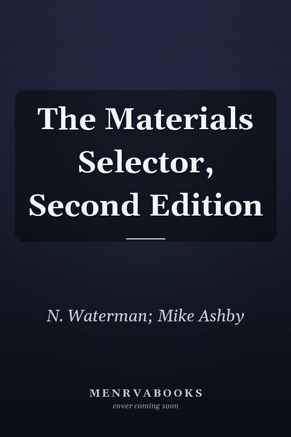 The Materials Selector, Second Edition