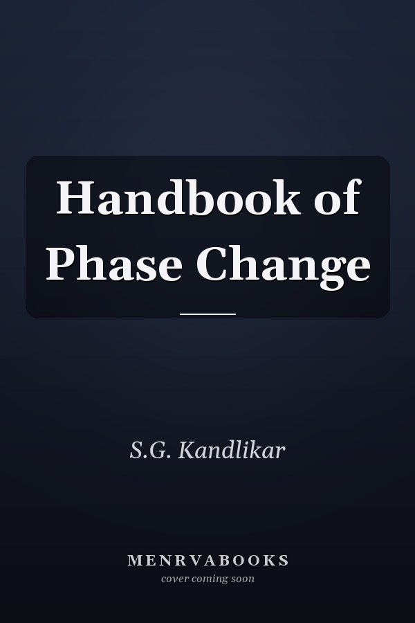 Handbook of Phase Change