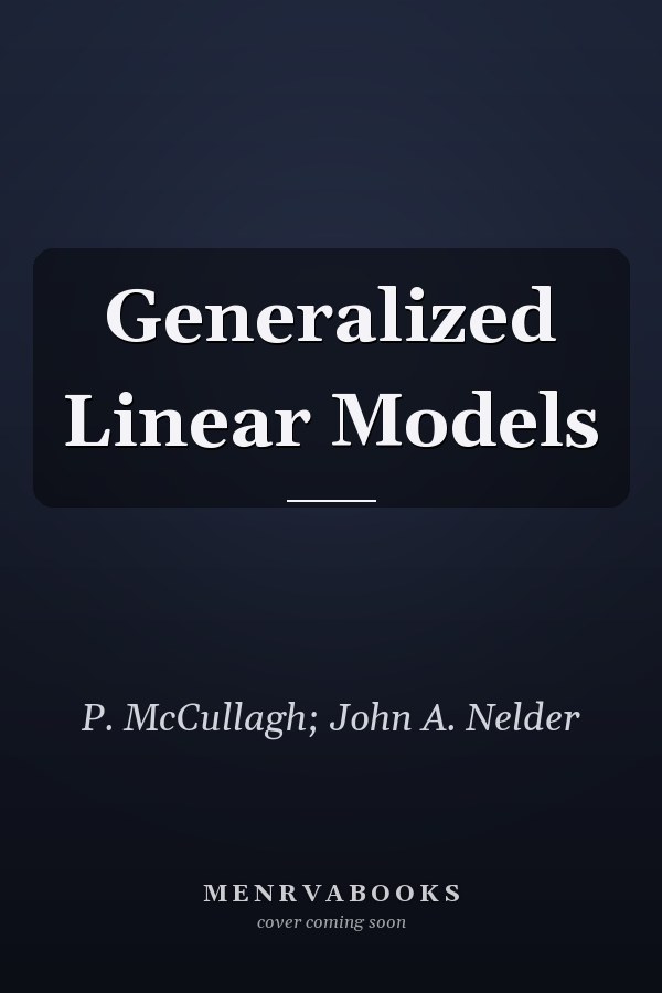 Generalized Linear Models