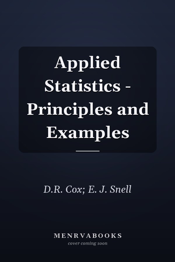 Applied Statistics - Principles and Examples