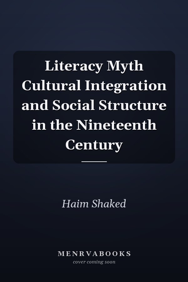 Literacy Myth Cultural Integration and Social Structure in the Nineteenth Century