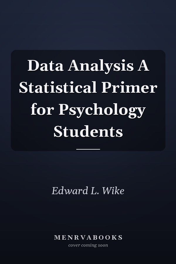 Data Analysis A Statistical Primer for Psychology Students