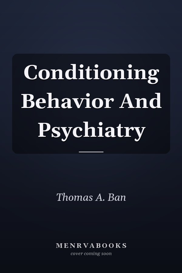Conditioning Behavior And Psychiatry