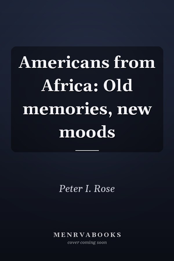 Americans from Africa: Old memories, new moods