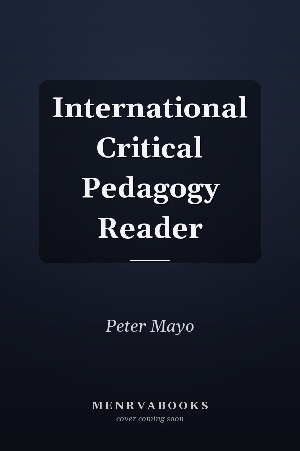 International Critical Pedagogy Reader