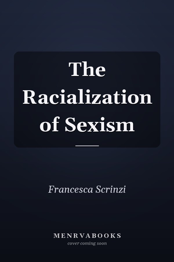 The Racialization of Sexism
