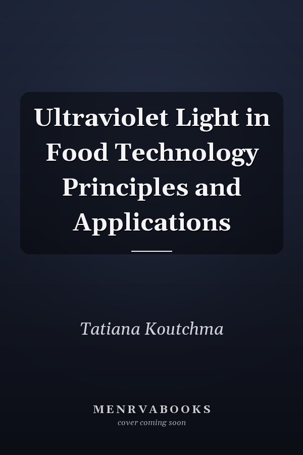 Ultraviolet Light in Food Technology Principles and Applications