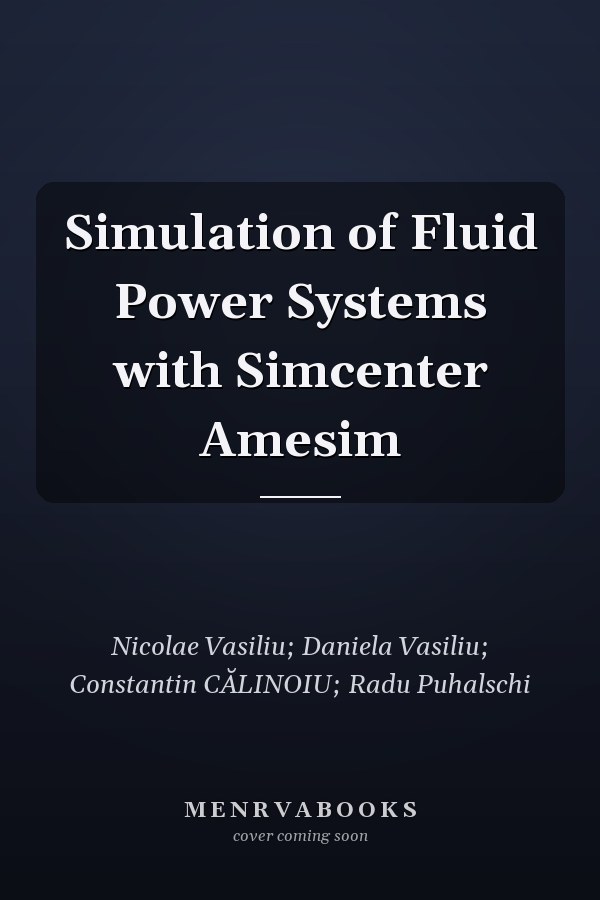 Simulation of Fluid Power Systems with Simcenter Amesim