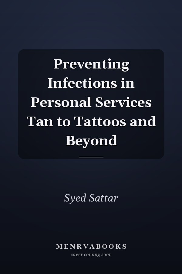 Preventing Infections in Personal Services Tan to Tattoos and Beyond