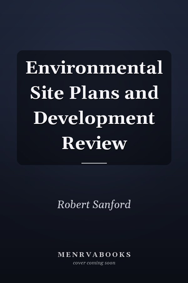 Environmental Site Plans and Development Review