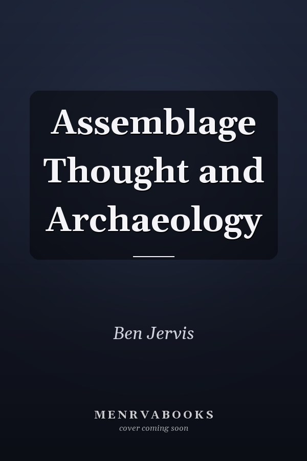 Assemblage Thought and Archaeology