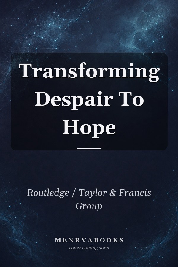 Transforming Despair To Hope