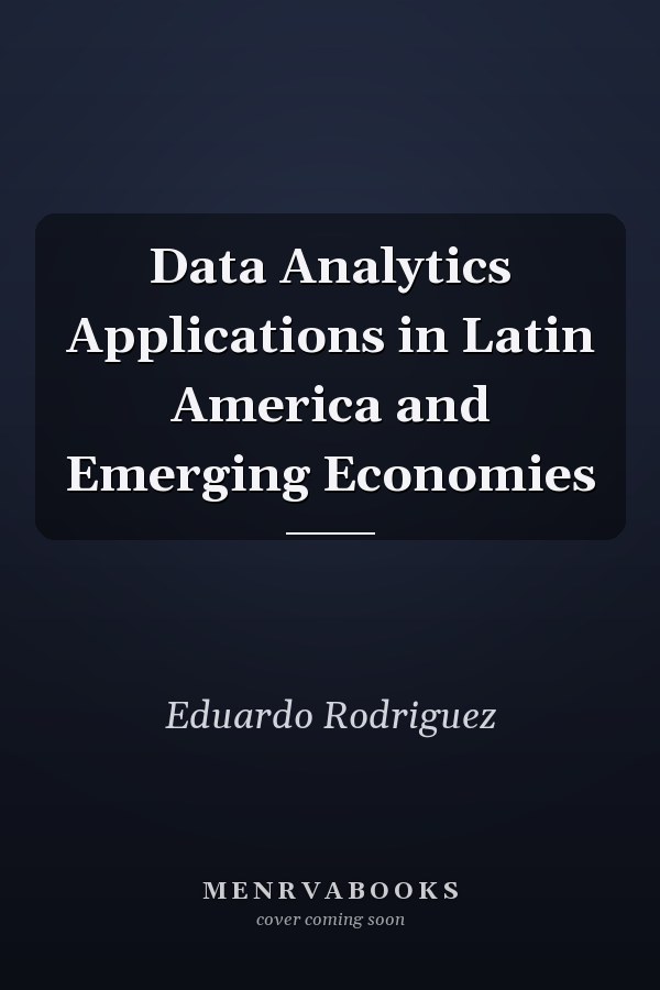 Data Analytics Applications in Latin America and Emerging Economies