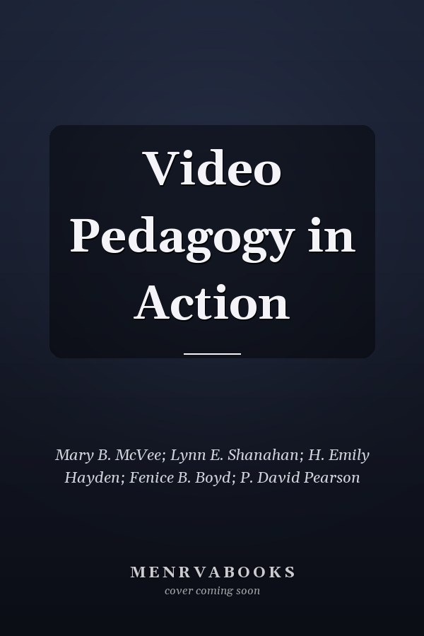 Video Pedagogy in Action