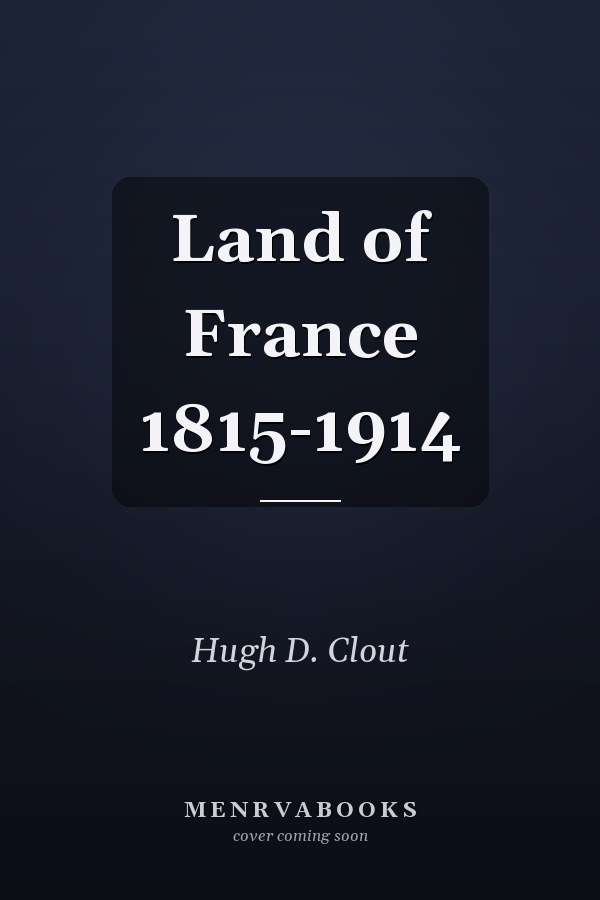 Land of France 1815-1914