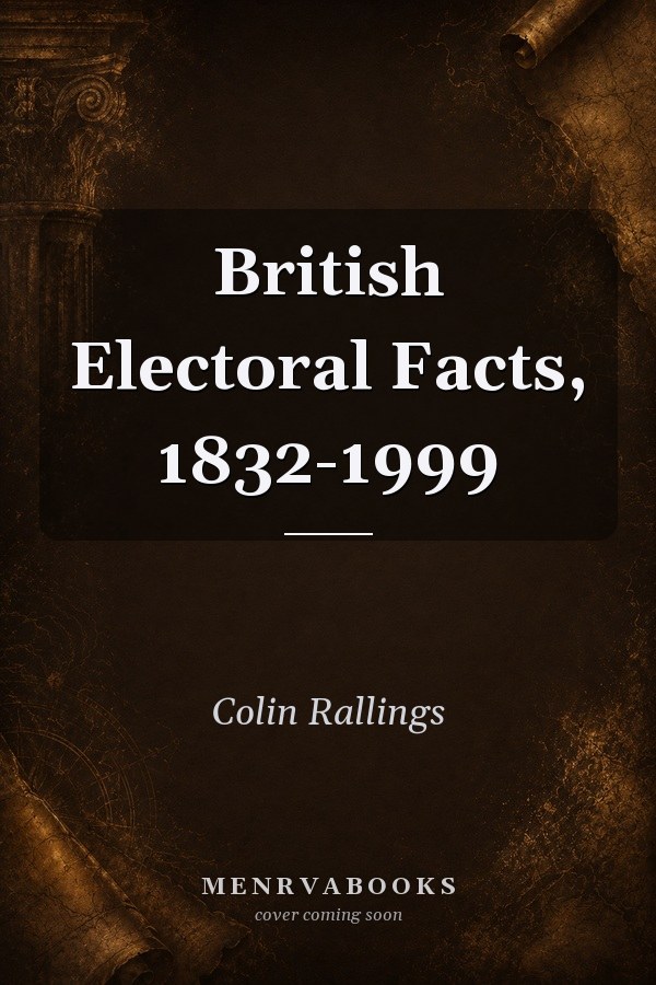 British Electoral Facts, 1832-1999