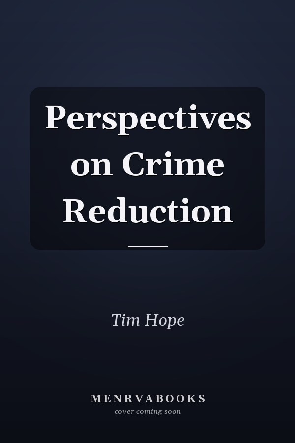 Perspectives on Crime Reduction