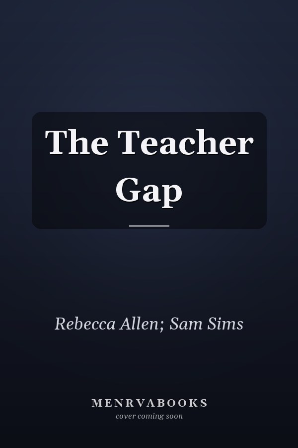 The Teacher Gap