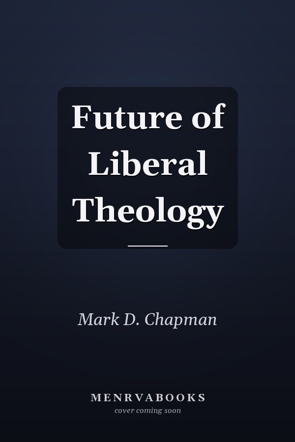 Future of Liberal Theology