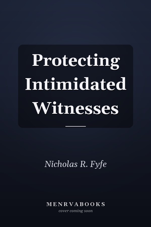 Protecting Intimidated Witnesses