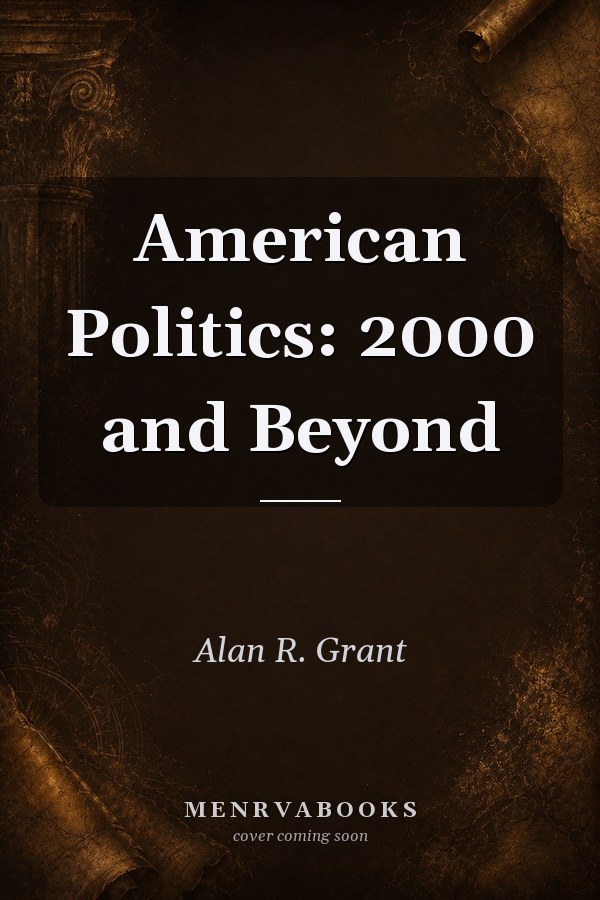 American Politics: 2000 and Beyond