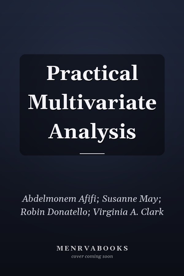 Practical Multivariate Analysis