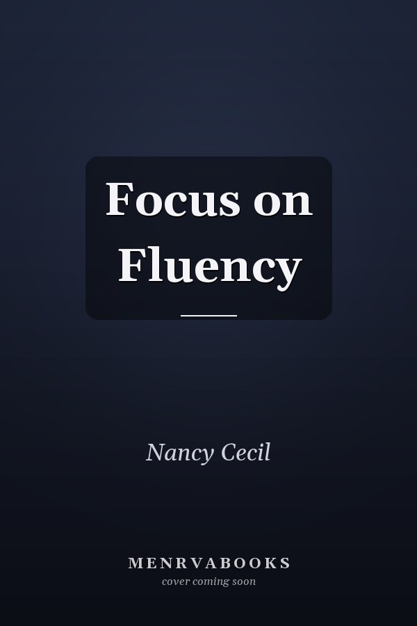 Focus on Fluency