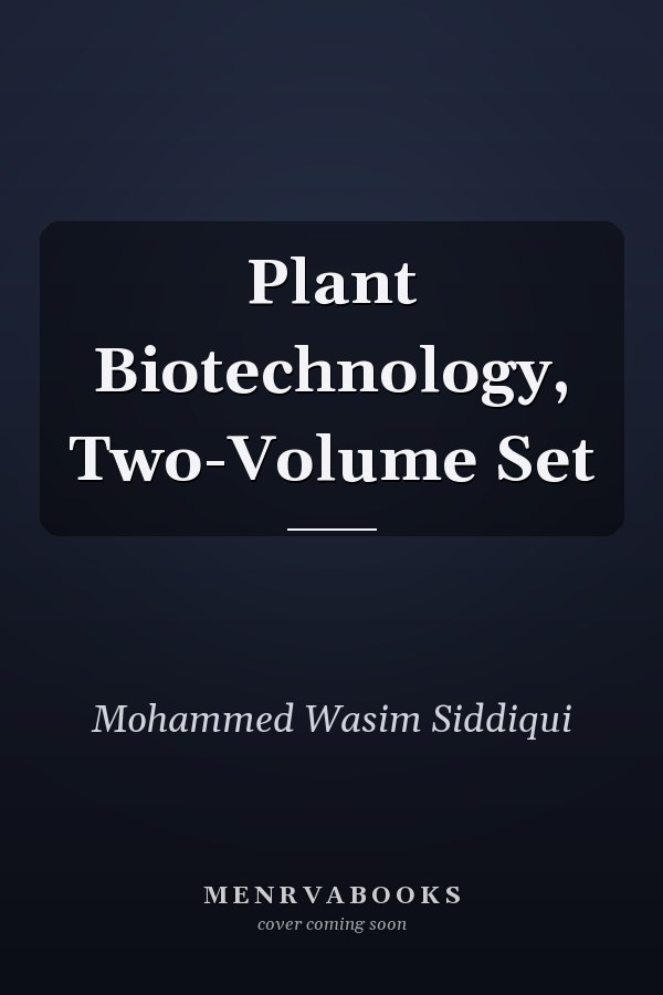 Plant Biotechnology, Two-Volume Set