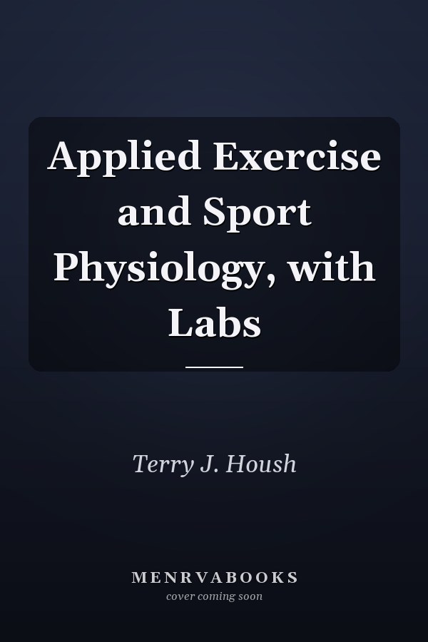 Applied Exercise and Sport Physiology, with Labs