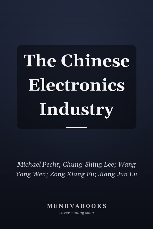 The Chinese Electronics Industry