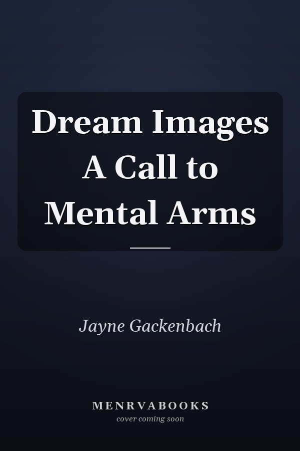 Dream Images A Call to Mental Arms
