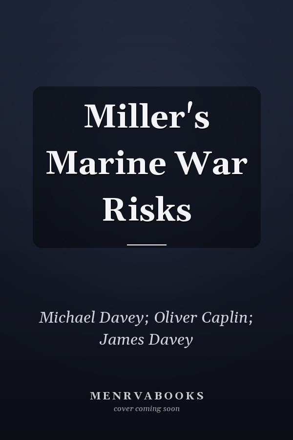 Miller's Marine War Risks