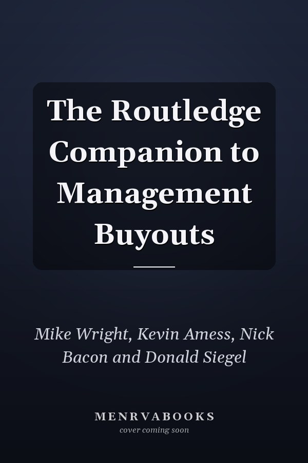 The Routledge Companion to Management Buyouts
