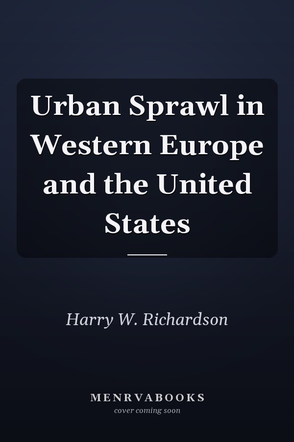Urban Sprawl in Western Europe and the United States