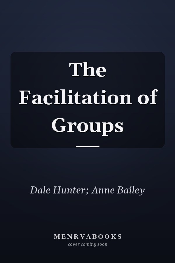 The Facilitation of Groups
