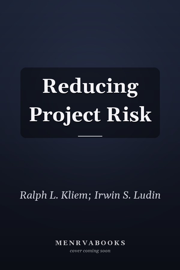 Reducing Project Risk