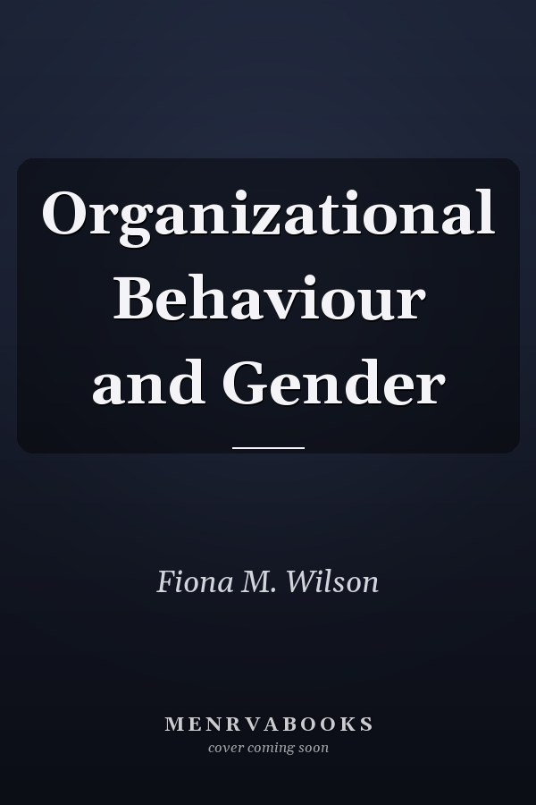 Organizational Behaviour and Gender